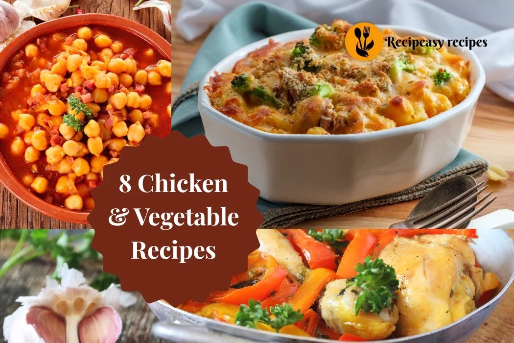 Chicken and Vegetable Recipes