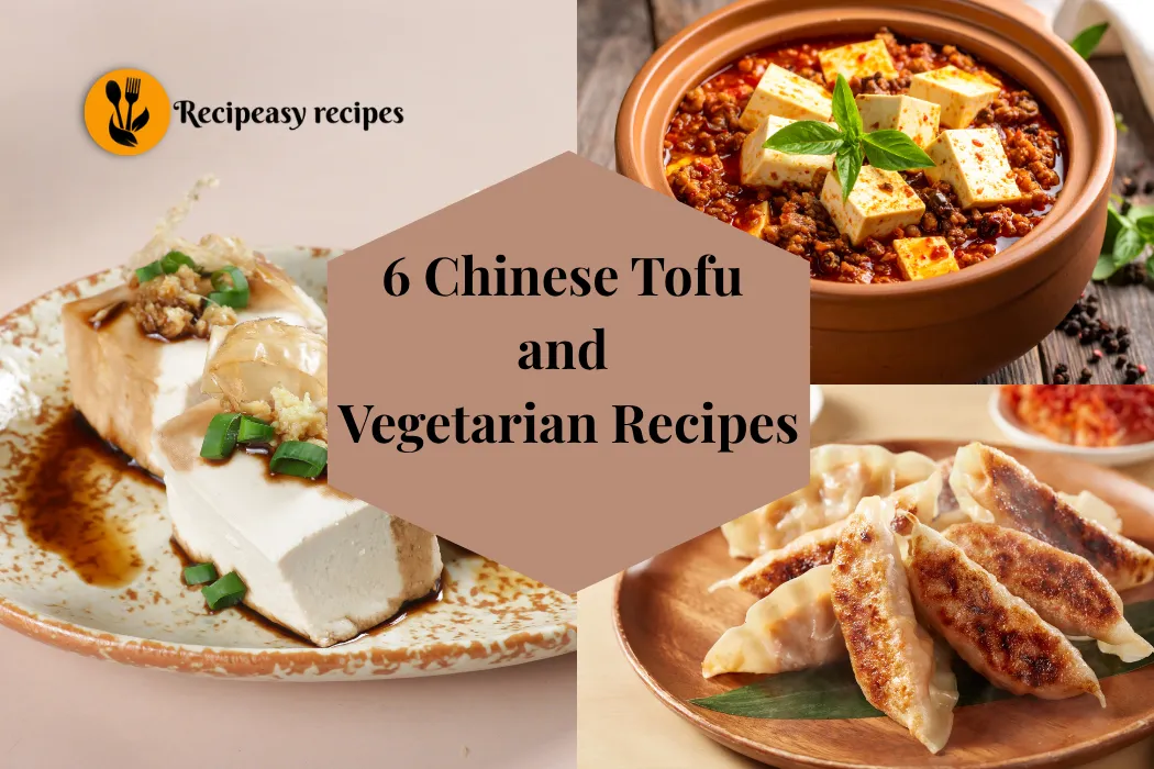 6 Chinese Tofu and Vegetarian Recipes