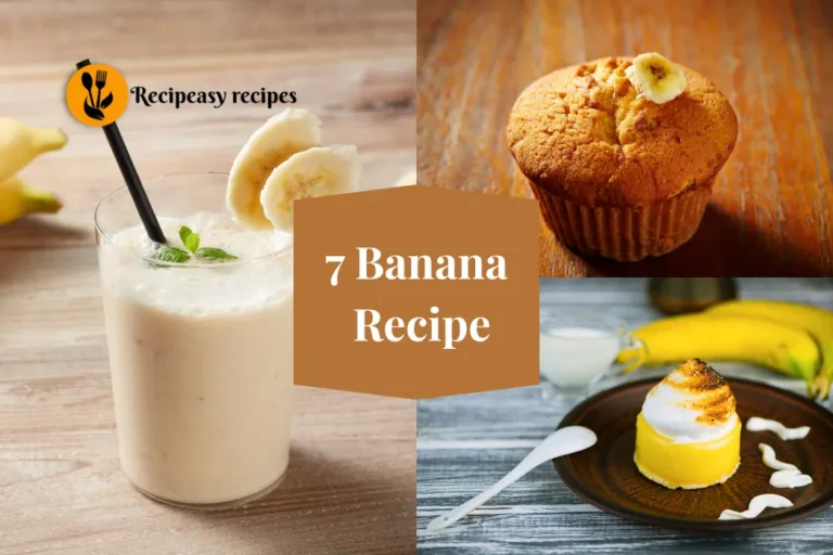 7 Banana Recipe