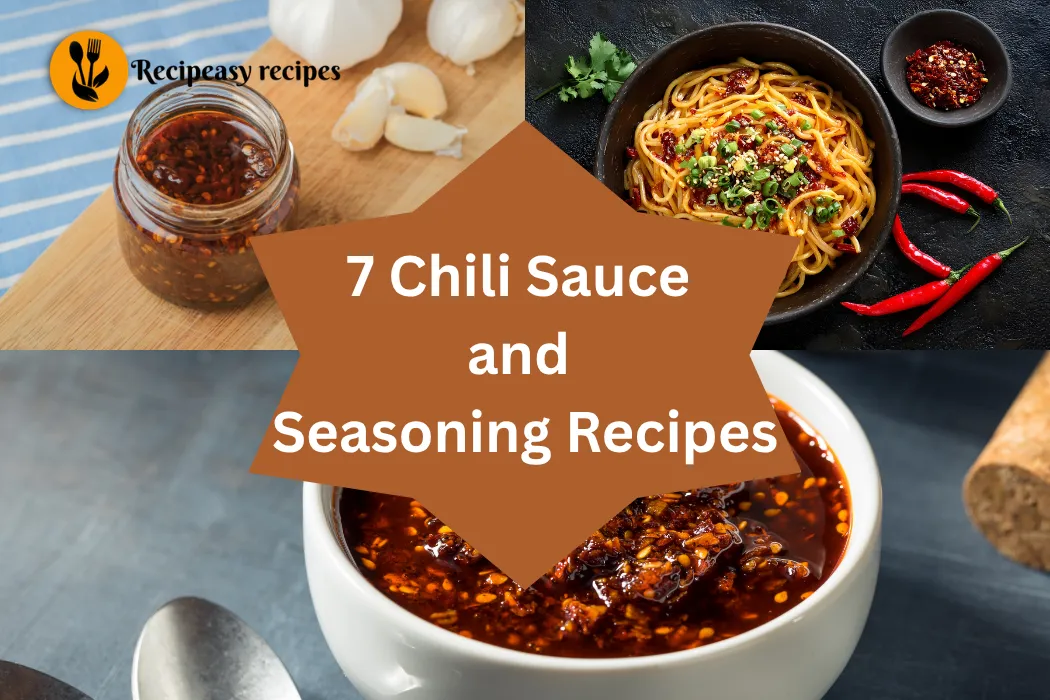 7 Chili Sauce and Seasoning Recipes