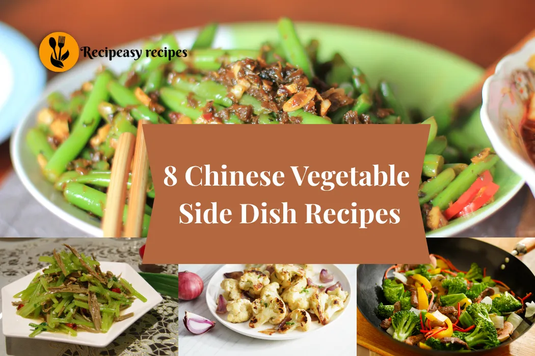 8 Chinese Vegetable Side Dish Recipes