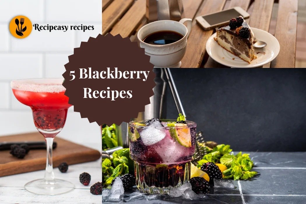 Blackberry Recipes