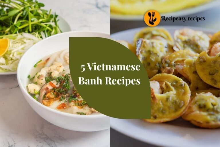 Vietnamese Banh Recipes